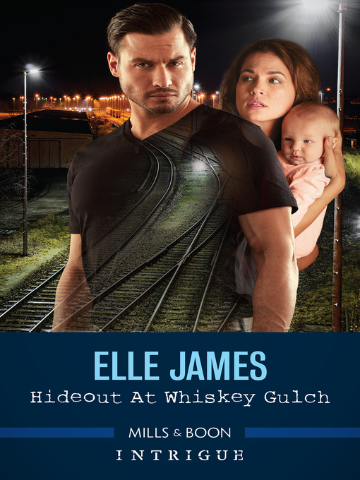 Title details for Hideout at Whiskey Gulch by Elle James - Available